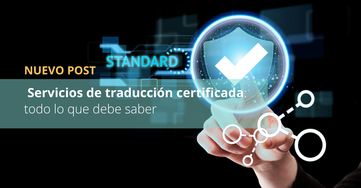Servicios de traducción certificada todo lo que debe saber